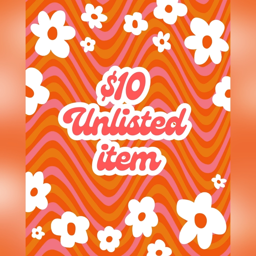 $10 Unlisted Item